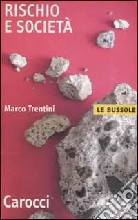 Rischio e società Solo Oggi