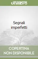 Segnali imperfetti Acquista Ora