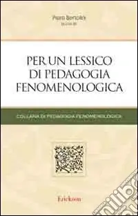 Di Tendenza Per un lessico di pedagogia fenomenologica