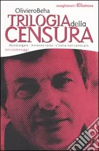 Esclusivo Trilogia della censura. Ieri come oggi Mundialgate-Antenne rotte-L‘Italia non canta più