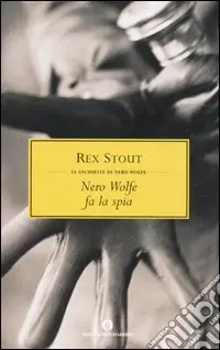 Nero Wolfe fa la spia Professionale