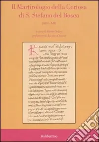 Spedito Oggi Il martirologio della Certosa di S. Stefano del Bosco (sec. XII). Ediz. latina