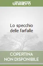 Lo specchio delle farfalle Non Perdere