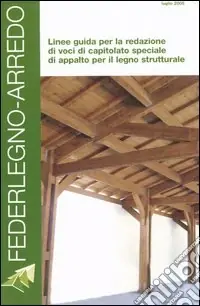 Linee guida per la redazione di voci di capitolato speciale di appalto per il legno strutturale Pagamento Sicuro