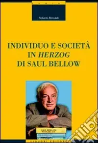 Soddisfatti O Rimborsati Individuo e società in «Herzog» di Saul Bellow