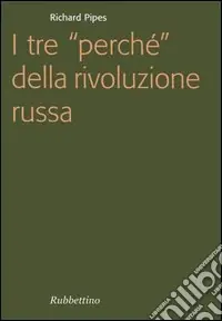 A Buon Prezzo I tre «perché» della rivoluzione russa