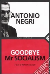 Goodbye Mr socialism Nuovo Arrivo
