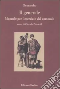 Miglior Prezzo Il generale. Manuale per l‘esercizio del comando. Testo greco a fronte. Ediz. numerata