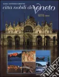 Città nobili del Veneto. Ediz. italiana e inglese Prezzo Basso
