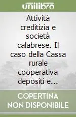 Economico Attività creditizia e società calabrese. Il caso della Cassa rurale cooperativa depositi e prestiti di Polistena (1914-1939)