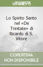 Lo Spirito Santo nel «De Trinitate» di Ricardo di S. Vitore Compra Online