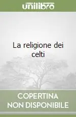Spedizione Espresso La religione dei celti