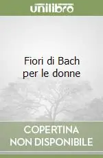 Fiori di Bach per le donne Compra Online