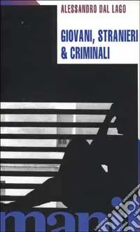 Più Venduto Giovani stranieri e criminali