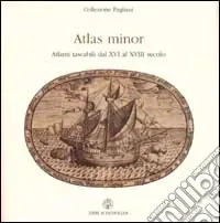Atlas minor. Atlanti tascabili dal XVI al XVIII secolo. Ediz. italiana e inglese Pagamento Sicuro