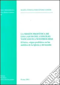 Ultima Occasione La mision profetica de los laicos del Concilio Vaticano II a nuestros dias