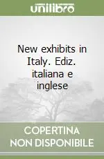 Occasione Imperdibile New exhibits in Italy. Ediz. italiana e inglese