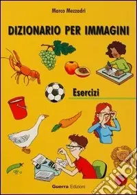 Prezzo Di Fabbrica Dizionario per immagini. Esercizi