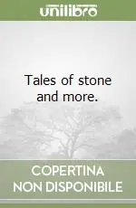 Tales of stone and more. Sconto