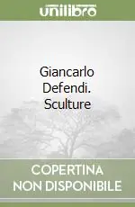 Giancarlo Defendi. Sculture Offerta Del Giorno