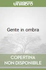 Direttamente Dal Produttore Gente in ombra
