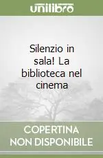 Prezzo Conveniente Silenzio in sala! La biblioteca nel cinema