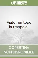 Aiuto, un topo in trappola! Vendita Finale