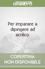 Offerta Per imparare a dipingere ad acrilico