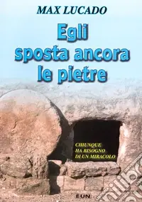 Egli sposta ancora le pietre. Chiunque ha bisogno di un miracolo Vendita Finale