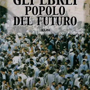 A Buon Prezzo Gli ebrei, popolo del futuro
