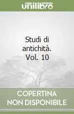 Studi di antichità. Vol. 10 Subito Disponibile