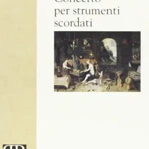 Subito Disponibile Concerto per strumenti scordati