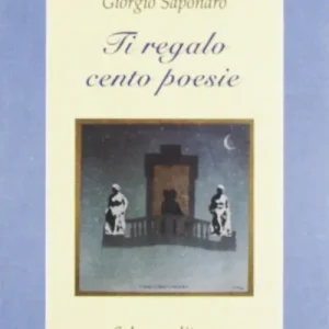 Ti regalo cento poesie Esclusivo
