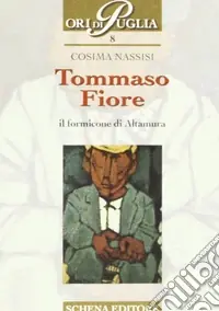 Popolare Tommaso Fiore. Il formicone di Altamura