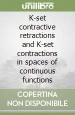 Prezzo Di Fabbrica K-set contractive retractions and K-set contractions in spaces of continuous functions