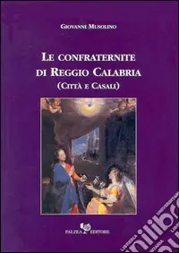 Le confraternite di Reggio Calabria Offerta Del Giorno