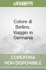 Occasione Colore di Berlino. Viaggio in Germania