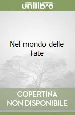 Nel mondo delle fate Acquista Ora