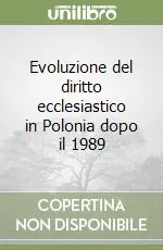 Super Prezzo Evoluzione del diritto ecclesiastico in Polonia dopo il 1989