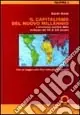 Il capitalismo del nuovo millennio. L‘economia politica dello sviluppo dal XX al XXI secolo Vendita Finale