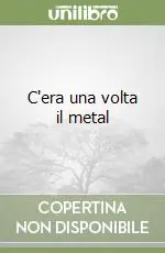 Must-Have C‘era una volta il metal