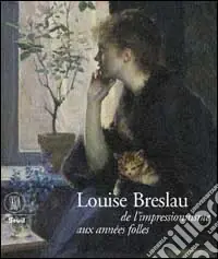 Consegna Rapida Breslau Marie Louise. De l‘impressionisme aux années folles. Ediz. illustrata