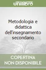 Metodologia e didattica dell‘insegnamento secondario Prezzo Conveniente