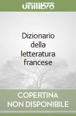 Dizionario della letteratura francese Promozione Esclusiva