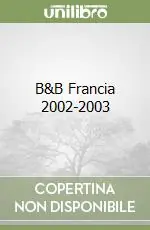 B&B Francia 2002-2003 Scelto Dai Clienti