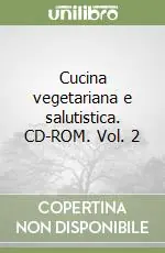 Acquista Ora Cucina vegetariana e salutistica. CD-ROM. Vol. 2