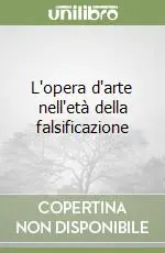 Economico L‘opera d‘arte nell‘età della falsificazione
