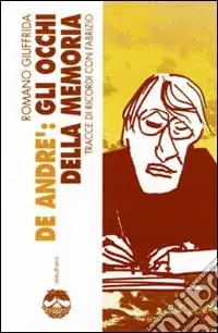 De André gli occhi della memoria. Tracce di ricordi con Fabrizio Ordina Subito