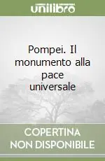 Pagamento Sicuro Pompei. Il monumento alla pace universale