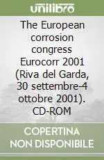 Prezzo Basso The European corrosion congress Eurocorr 2001 (Riva del Garda, 30 settembre-4 ottobre 2001). CD-ROM